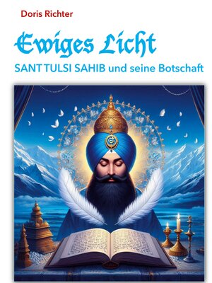 cover image of Ewiges Licht--Sant Tulsi Sahib und seine Botschaft